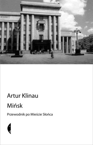 Mińsk. Przewodnik po Mieście Słońca (Paperback)