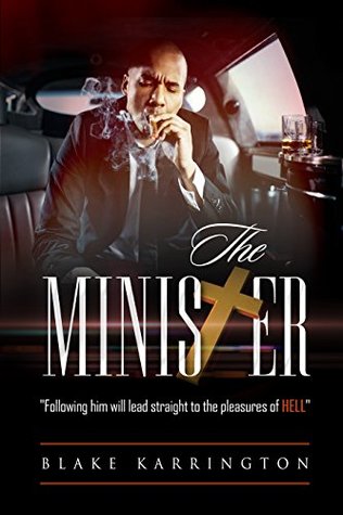 The Minister: "Following him will lead straight to the pleasures of Hell" (Kindle Edition)