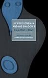 Henri Duchemin and His Shadows by Emmanuel Bove