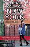Tutta colpa di New York by Cassandra Rocca