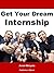 Crush It! A Google Intern’s Guide on How to Get Your Dream Internship (Personal MBA Series)
