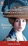 Un suspect embarrassant (Francesca Cahill, #2)