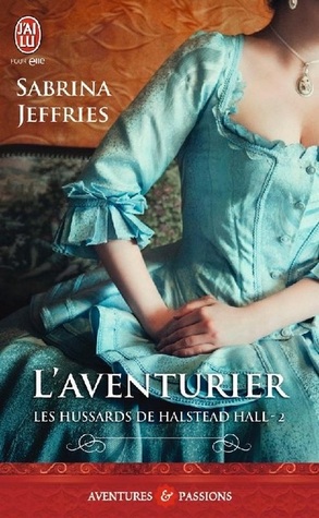 L'aventurier (Les Hussards de Halstead Hall, #2)