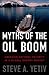 Myths of the Oil Boom by Steve A. Yetiv