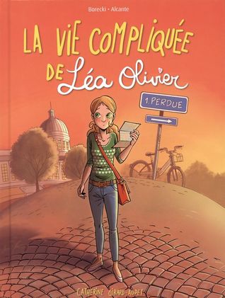 Perdue (La vie compliquée de Léa Olivier BD #1)