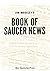 Jim Moseley's Book of Saucer News by James Moseley
