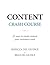 Content Crash Course: 25 Ways to Create Content Your Customers Want (Content Professionals Series Book 2)