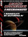 I rinnegati di Saturno IV (I Necronauti) I rinnegati di Saturno IV (I Necronauti)