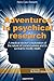 Adventures in Psychical Research by Piero Calvi-Parisetti