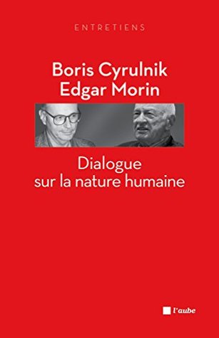 Dialogue sur la nature humaine (L'Aube poche essai) (French Edition)