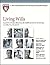 Harvard Medical School Living Wills: A guide to advance directives, health care power of attorney, and other key documents