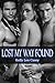 Lost My Way Found