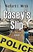 Casey's Slip