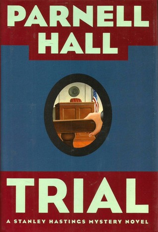 Trial (Stanley Hastings #11)