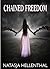 Chained Freedom- A Free Fantasy