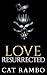 Love, Resurrected