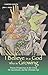 I Believe in a God Who is Growing