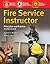 Fire Service Instructor: Principles and Practice