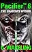 Pacifier 6: The Shadows Within