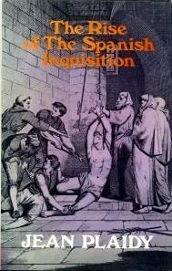 The Rise of the Spanish Inquisition (Spanish Inquistion, #1)