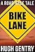 Bike Lane (A Road Rage Tale)
