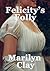 Felicity's Folly
