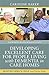 Developing Excellent Care for People Living with Dementia in Care Homes (University of Bradford Dementia Good Practice Guides Book 4)