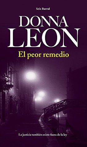 Portada de El peor remedio, de Donna Leon