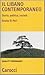 Il Libano contemporaneo: Storia, politica, società