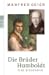 Die Brüder Humboldt by Manfred Geier