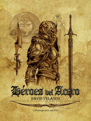 Héroes del Acero: Librojuego (Kindle Edition)