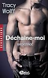 Déchaîne-moi by Tracy Wolff