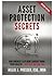 Asset Protection Secrets (Revised Edition): How America's Affluent Lawsuit Proof Their Wealth.... And How You Can Too!