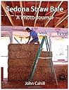 Sedona Straw Bale: A Photo-Journal
