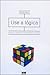 Use a lógica: um guia para ...