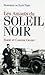 Les amants du Soleil noir (French Edition)