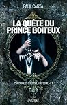 Chronique d'au-dela du seuil T01 La quête du prince boiteux by Paul Carta