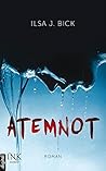 Atemnot by Ilsa J. Bick