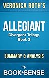Allegiant: (Divergent Trilogy, Book 3) by Veronica Roth | Summary & Analysis