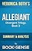 Allegiant: (Divergent Trilogy, Book 3) by Veronica Roth | Summary & Analysis