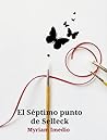El Séptimo punto de Selleck (Spanish Edition) El Séptimo punto de Selleck (Spanish Edition)