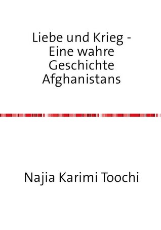 Liebe und Krieg - Eine wahre Gesichichte Afghanistans: Schicksale