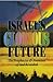 Israel's Glorious Future by Harold Sevener