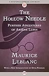 The Hollow Needle: Further Adventures of Arsène Lupin