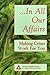 In All Our Affairs: Making Crises Work for You