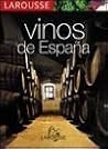 Larousse Vinos de Espana / Larousse Wines of Spain (Spanish Edition)