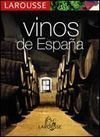 Larousse Vinos de Espana / Larousse Wines of Spain (Spanish Edition)