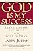 God is My Success: Transforming Adversity into Your Destiny