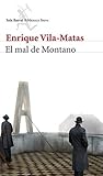 Book cover for El mal de Montano (Biblioteca Breve) (Spanish Edition)