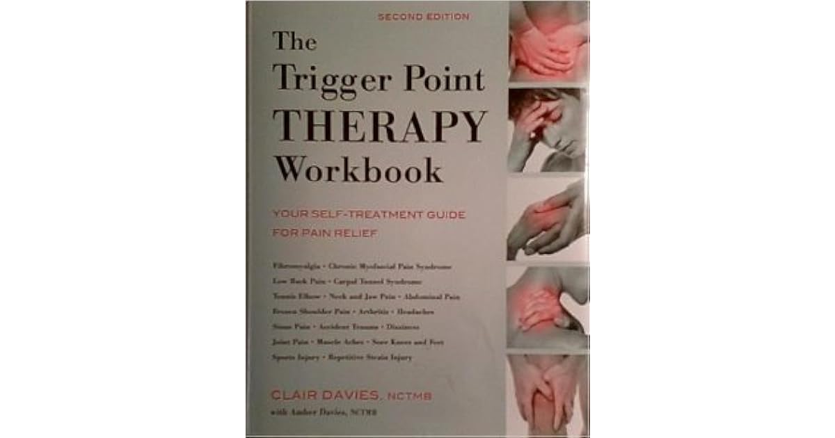 The Trigger Point THERAPY Workbook By Clair Davies The trigger point therapy workbook by clair davies